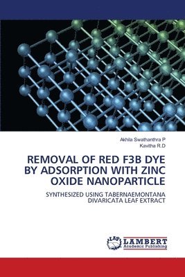 Removal of Red F3b Dye by Adsorption with Zinc Oxide Nanoparticle 1