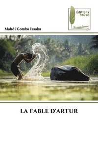 bokomslag La Fable d'Artur