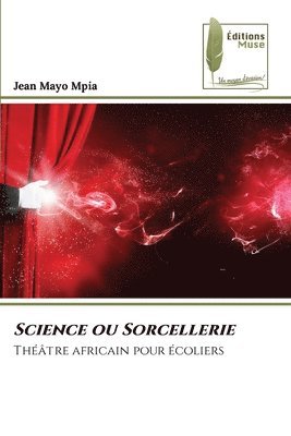 bokomslag Science ou Sorcellerie