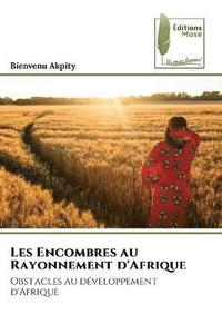 bokomslag Les Encombres au Rayonnement d'Afrique