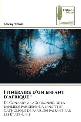 Itinraire d'un enfant d'Afrique ! 1