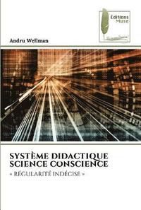 bokomslag Systme Didactique Science Conscience