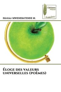 bokomslag Éloge des valeurs universelles (poèmes)