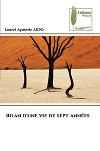 bokomslag Bilan d'une vie de sept annes