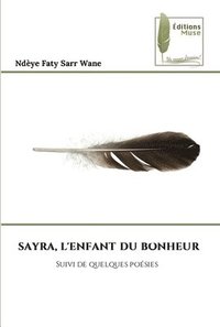 bokomslag Sayra, l'Enfant Du Bonheur
