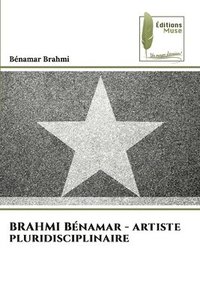 bokomslag BRAHMI Bnamar - artiste pluridisciplinaire