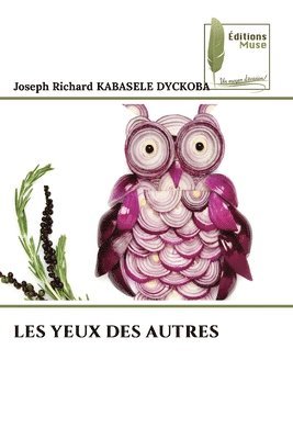 bokomslag Les Yeux Des Autres