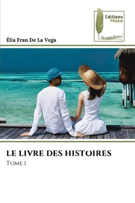 Le Livre Des Histoires 1