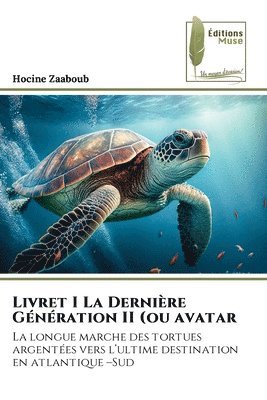 bokomslag Livret I La Dernire Gnration II (ou avatar