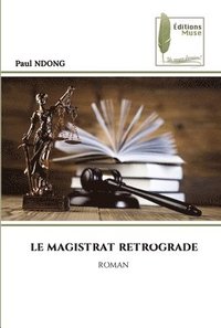 bokomslag Le Magistrat Retrograde