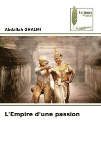 bokomslag L'Empire d'une passion