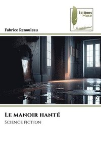 bokomslag Le manoir hant