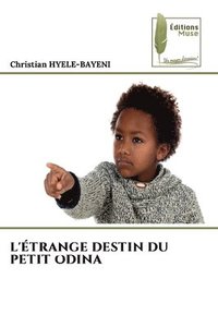 bokomslag L'trange Destin Du Petit Odina