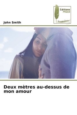 Deux mtres au-dessus de mon amour 1