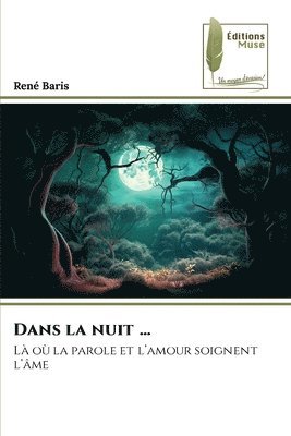 René Baris, René - Dans la nuit ..., Häftad