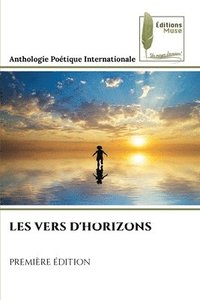 bokomslag Les Vers d'Horizons