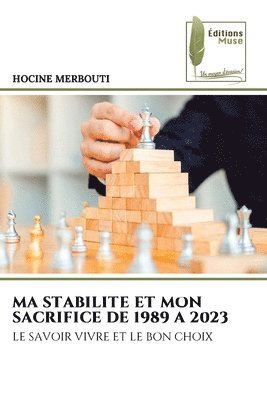 bokomslag Ma Stabilite Et Mon Sacrifice de 1989 a 2023