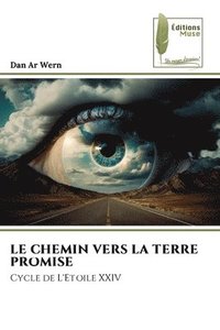 bokomslag Le Chemin Vers La Terre Promise