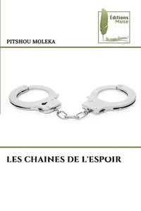bokomslag Les Chaines de l'Espoir
