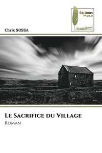 bokomslag Le Sacrifice du Village