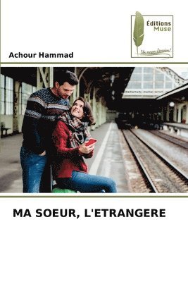 Ma Soeur, l'Etrangere 1