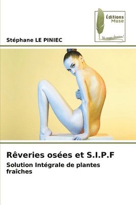 Rveries oses et S.I.P.F 1