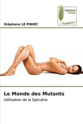 Le Monde des Mutants 1