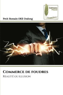 Commerce de foudres 1