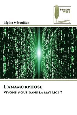 L'anamorphose 1