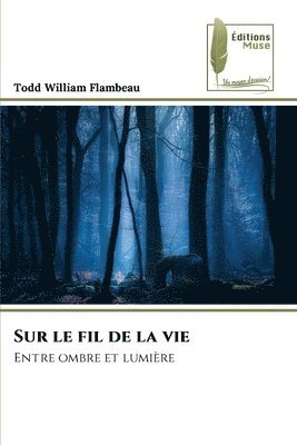 Sur le fil de la vie 1