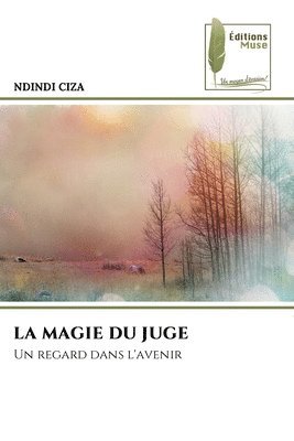 bokomslag La Magie Du Juge