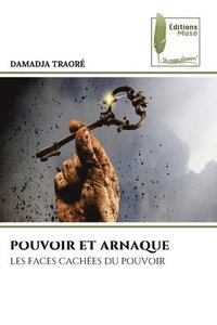 bokomslag Pouvoir Et Arnaque