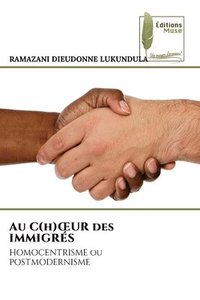 bokomslag Au C(h)OEUR des IMMIGRS