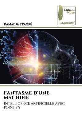 Fantasme d'Une Machine 1