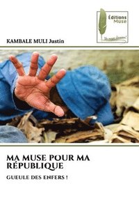 bokomslag Ma Muse Pour Ma Rpublique