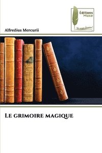 bokomslag Le grimoire magique