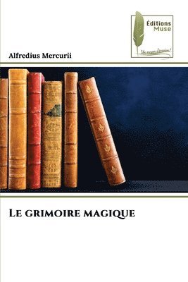 bokomslag Le grimoire magique