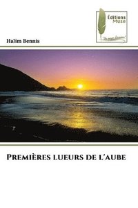 bokomslag Premires lueurs de l'aube