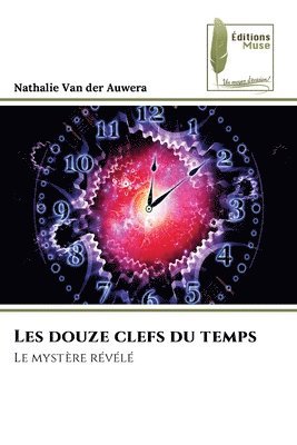 Les douze clefs du temps 1