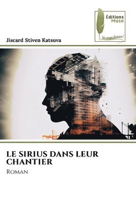 bokomslag Sirius Dans Leur Chantier