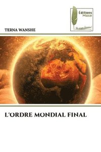 bokomslag L'Ordre Mondial Final