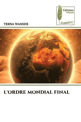 L'Ordre Mondial Final 1