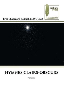 bokomslag Hymnes Clairs-Obscurs