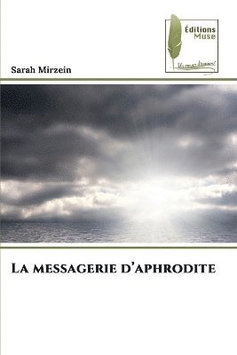 bokomslag La messagerie d'aphrodite