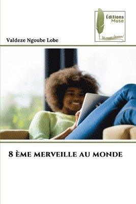 bokomslag 8 me merveille au monde