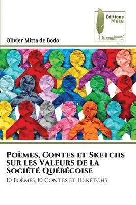 bokomslag Pomes, Contes et Sketchs sur les Valeurs de la Socit Qubcoise