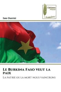 bokomslag Burkina Faso veut la paix