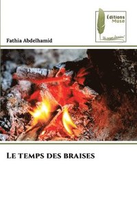 bokomslag Le temps des braises