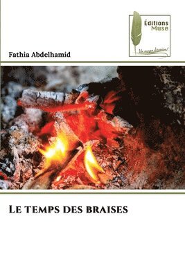 Le temps des braises 1