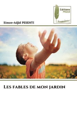 bokomslag Les fables de mon jardin